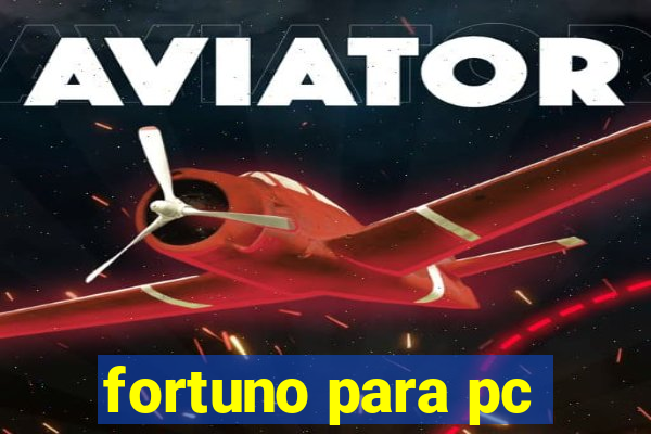 fortuno para pc